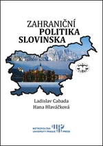 Zahraniční politika Slovinska - Ladislav Cabada, Hana Hlaváčková