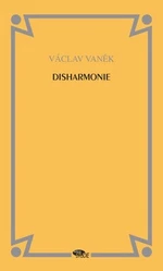 Disharmonie - Václav Vaněk