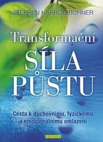 Transformační síla půstu - Stephen Harrod Buhner