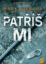 Patříš mi - Mark Tilbury