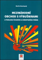 Mezinárodní obchod s výbušninami - Martin Neustupný