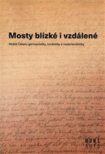 Mosty blízké i vzdálené - Aleš Urválek, Miluše Juříčková, Marta Kostelecká, Jiří Munzar