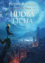 Hudba ticha - Patrick Rothfuss