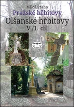 Pražské hřbitovy - Olšanské hřbitovy V. /1. díl - Miloš Szabo