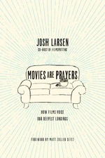 Movies Are Prayers