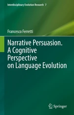 Narrative Persuasion. A Cognitive Perspective on Language Evolution