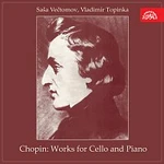 Saša Večtomov, Vladimír Topinka – Chopin: Skladby pro violoncello a klavír