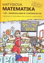 Matýskova matematika pro 3.r. ZŠ - 7.díl (zdokonalujeme se v počítání do sta)