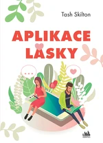 Aplikace lásky, Skilton Tash