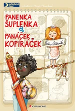 Kniha: Panenka Šuplenka a panáček Kopíráček od Rožnovská Lenka