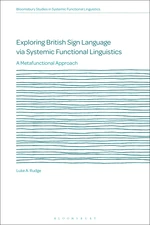 Exploring British Sign Language via Systemic Functional Linguistics