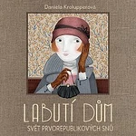 Martha Issová – Krolupperová: Labutí dům. Svět prvorepublikových snů CD-MP3