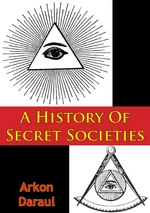 A History Of Secret Societies