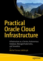 Practical Oracle Cloud Infrastructure