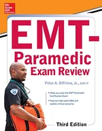 McGraw-Hill Education's EMT-Paramedic Exam Review, Third Edition