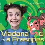 Tereza Dočkalová – Haplová: Vladana a Prasopes 3