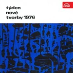 Různí interpreti – Týden nové tvorby 1976