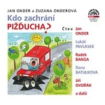 Jan Onder, Lukáš Pavlásek, Radek Banga, Dana Batulková, Jiří Dvořák – Onder, Onderová: Kdo zachrání Pižďucha?