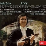 Václav Hudeček, Symfonický orchestr hl.m. Prahy (FOK), Jiří Bělohlávek – Beethoven, Dvořák, Fišer: Romance pro housle a orchestr