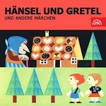 Různí interpreti – Hänsel und Gretel und andere Märchen