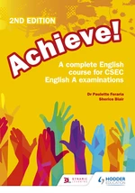 Achieve! A complete English course for CSEC English A examinations