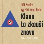 Klaun to zkouší znovu - Jiří Suchý - audiokniha