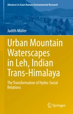 Urban Mountain Waterscapes in Leh, Indian Trans-Himalaya