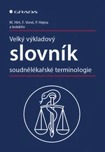 Kniha: Velký výkladový slovník soudnělékařské terminologie od Hirt Miroslav