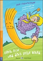 ELI - N - Erste 1 - Oma Fix und das Gelbe Band + CD - Jane Cadwallader