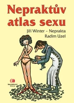 Nepraktův atlas sexu - Radim Uzel, Jiří Winter-Neprakta