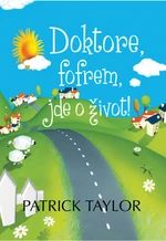 Doktore, fofrem, jde o život! - Patrick Taylor - e-kniha