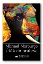 Útěk do pralesa - Michael Morpurgo