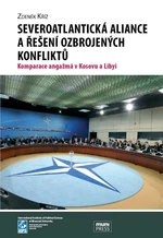 Severoatlantická aliance a řešení ozbrojených konfliktů - Zdeněk Kříž - e-kniha