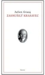 Zasmušilý krasavec - Gracq Julien