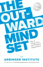 The Outward Mindset - Arbinger Institute