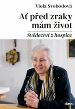 Ať před zraky mám život - Svobodová Viola