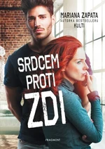 Srdcem proti zdi - Mariana Zapata - e-kniha