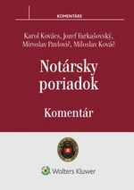 Notársky poriadok - Karol Kovács, Jozef Farkašovský, Miroslav Pavlovič