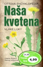 Naša kvetena Vlhké lúky - Vlastimil Rybka, Radka Josková