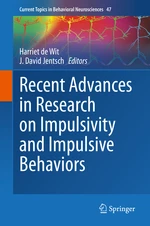 Recent Advances in Research on Impulsivity and Impulsive Behaviors