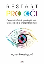 Restart pro oči - Agnes Blessingová