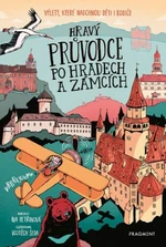 Hravý průvodce po hradech a zámcích - Iva Petřinová