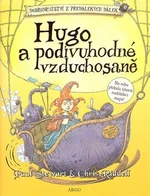 Hugo a podivuhodné vzduchosaně - Paul Stewart, Chris Riddell