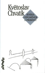 Kniha vzpomínek a příběhů - Květoslav Chvatík