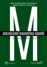 Molekulární diagnostika nádorů pro chirurgické obory - Robert Gurlich, Libor Staněk, Petra Tesařová, Vladimír Frýba, Renata Soumarová, Zdeněk Musil, K