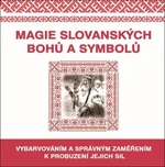 Magie slovanských bohů a symbolů