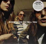 Haim - Something To Tell You (LP)