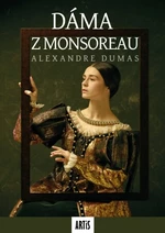 Dáma z Monsoreau 1+2 - Alexandre Dumas - e-kniha