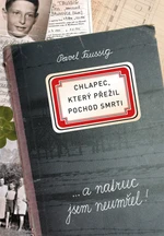 Chlapec, který přežil pochod smrti - Pavel Taussig - e-kniha