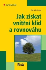 Jak získat vnitřní klid a rovnováhu - Elke Nürnberger - e-kniha